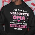 Crazy Oma Alle Gewart Habe Saying Hoodie Lustige Geschenke