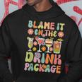 Cruise Vacation Cruising Drinking Blame It On Drink Package Hoodie Unique Gifts