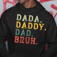 Dada Daddy Dad Bruh Husband Dad Father's Day Hoodie Funny Gifts
