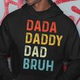Dada Daddy Dad Bruh Dad Vintage Fathers Day Hoodie Funny Gifts