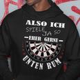 Dart Sayings Also Ich Spiele Gerne Unten Rum Dartsport Hoodie Lustige Geschenke