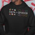 Data Is Greater Than Opinion Data Science Statistics Hoodie Personalized Gifts
