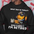 What Day Is Today Who Cares I'm Retired Dachshund Hoodie Funny Gifts