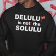 Delulu Ist Nicht Die Solulu Clothing Hoodie Lustige Geschenke