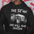 Der Tut Nix Der Will Nur Deutz Der Tut Nix Der Will Nur Deutz Hoodie Lustige Geschenke