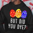 But Did You Die Easter Egg Dye Happy Easter Day Bunny Hoodie Unique Gifts