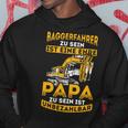 Digger Driver Honor Dad Priceless Digger Digger Driver Kapuzenpullover Lustige Geschenke