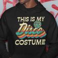 This Is My Disco Costume 70S 80S Retro Disco Party Hoodie Personalized Gifts