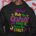 We Don't Hide Crazy Parade It Bead Mardi Gras Carnival Hoodie Unique Gifts