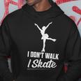 I Don't Walk I Skate Figure Skater Ice Skating Hoodie Unique Gifts