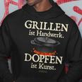 Dutch Oven Saying Grillen Ist Handwerk Dopfen Ist Kunst Hoodie Lustige Geschenke