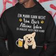 Ein Mann Kann Nichton Bier Alleine Leben Dog Dad Dog Kapuzenpullover Lustige Geschenke