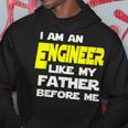 I Am An Engineer Like My Father Before Me Hoodie Unique Gifts
