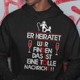 Er Heiratet Idiot Stag Night Hoodie Lustige Geschenke