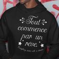 Everything Starts With A Dream Paris France French Quote Hoodie Unique Gifts