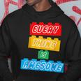 Everything S Awesome For The Eternal Optimist Great Hoodie Unique Gifts