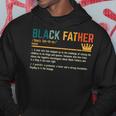 Fathers Day Black Father Definition African American Dad Hoodie Personalized Gifts