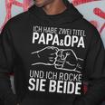 Father's Day Father Dad Ich Habe Zwei Titel Papa Und Opa S Kapuzenpullover Lustige Geschenke