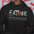 Fathor Like A Dad Just Way Mightier Father's Day Viking Hoodie Unique Gifts