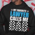 My Favorite Lawyer Calls Me Dad Cute Father For Father's Day Hoodie Funny Gifts