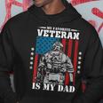 My Favorite Veteran Is My Dad Veterans Day Memorial Day Hoodie Funny Gifts
