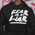 Fear Is A Liar Confident Believer Inspirational Hoodie Unique Gifts