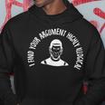 I Find Your Argument Highly Illogical Hoodie Unique Gifts