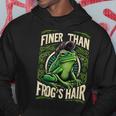 Finer Than Frog's Hair Hoodie Funny Gifts
