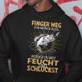 Finger Wegon Meiner Rute Ausser Du Bist Feucht Schluckst Hoodie Lustige Geschenke