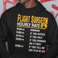 Flight Surgeon Hourly Rate Flight Doctor Physician Hoodie Unique Gifts