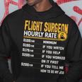 Flight Surgeon Hourly Rate Flight Physician Doctor Hoodie Unique Gifts