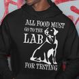 All Food Must Go To The Lab For Testing Cute Doggie Hoodie Unique Gifts