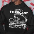Forecast Roller Coasters Hoodie Unique Gifts