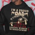 Freaking Awesome Logging Worker Hoodie Unique Gifts
