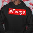 Fuego Hispanic Fire Fuegos Caliente Fire Flaming Hot Hoodie Unique Gifts