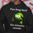Fun Frog Fact Six Minutes Remain Cursed Frog Hoodie Unique Gifts