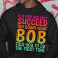Bob Father's Day Bob Name Best Friend Dad Hoodie Unique Gifts