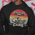 Car Lover Vintage Retro Dad Still Plays With Cars Hoodie Unique Gifts