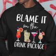 Cruise 2024 Blame It On The Drink Package Hoodie Funny Gifts