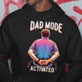 Dad Mode Activated Quote Best Dad Ever Father's Day Hoodie Funny Gifts