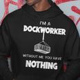 Dockworker Docker Dockhand Loader Longshoreman Hoodie Unique Gifts