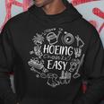 Hoeing Ain't Easy Distressed Gardening Garden Life Hoodie Unique Gifts