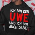 Ich Bin Der Uwe Und Ich Bin Auch Dabei Meme Black Hoodie Lustige Geschenke