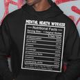Job Title Worker Nutrition Facts Mental Health Worker Hoodie Unique Gifts