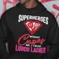 Lunch Lady Superheroes Capes Cafeteria Worker Squad Hoodie Unique Gifts