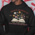 Proud Member Of The Tortured Teachers Department Hoodie Unique Gifts