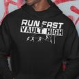 Run Fast Vault High Pole Vault Hoodie Unique Gifts