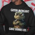 With Saying Guten Morgen Ganz Thin Eis Hoodie Lustige Geschenke