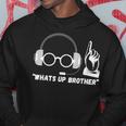 Sketch Streamer Whats Up Brother Hoodie Unique Gifts
