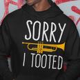 Sorry I Tooted Trumpet Band Hoodie Unique Gifts